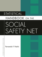 Statistical Handbook on the Social Safety Net (Oryx Statistical Handbooks) 1573565164 Book Cover