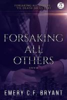 Forsaking All Others: A BWWM Romantic Thriller 1796921033 Book Cover