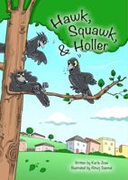 Hawk, Squawk and Holler 173315809X Book Cover