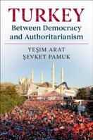 Turkey Between Democracy and Authoritarianism 0521138507 Book Cover