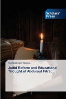 Jadid Reform and Educational Thought of Abdurauf Fitrat 6209724671 Book Cover