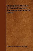 Biographical sketches of eminent lawyers, statesmen, and men of letters 053083863X Book Cover