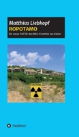 Ropotamo: Ein neuer Fall für den BKA-Ermittler Ion Kaiser 3347260929 Book Cover
