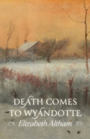 Death Comes to Wyandotte 1965303846 Book Cover