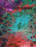 2020 Planner: Splash of Colors 8.5 X 11 Weekly Planner 1692568558 Book Cover