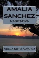 Amalia Sanchez y Sus Quimeras: Relato 153704169X Book Cover