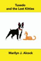 Tuxedo and the Lost Kitties 0989011151 Book Cover