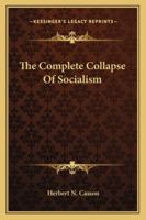 The Complete Collapse Of Socialism 142547697X Book Cover