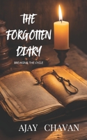 The Forgotten Diary : Breaking The Cycle B0F1Z9KD11 Book Cover