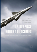 US Defense Budget Outcomes: Volatility and Predictability in Army Weapons Funding 3319523007 Book Cover