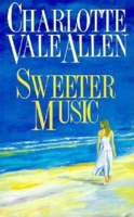 Sweeter Music 0446881872 Book Cover