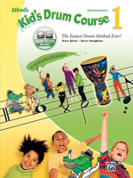 Alfred's Kid's Drum Course, Bk 1: The Easiest Drum Method Ever!, Book & Online Audio 0739036092 Book Cover