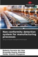 Non-conformity detection system for manufacturing processes 6209808727 Book Cover