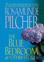 The Blue Bedroom and Other Stories 0312923120 Book Cover