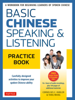 Basic Mandarin Chinese - Speaking & Listening Practice Book: A Workbook for Beginning Learners of Spoken Chinese (CD-ROM Included) 0804847258 Book Cover