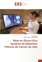 Mise en Œuvre d'un Système de Détection Précoce du Cancer du Sein (French Edition) 6206701107 Book Cover