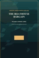 The Boathouse Bargain (The Fake Date) B0GS5HXRHW Book Cover