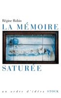 La Memoire Saturee 2234055687 Book Cover