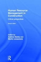 Human Resource Management in Construction: Critical Perspectives 0415593077 Book Cover