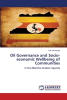 Oil Governance and Socio-economic Wellbeing of Communities 6205510804 Book Cover