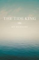 The Tide King 193785437X Book Cover