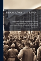 Report, Volume 5, Part 3... 1275294553 Book Cover