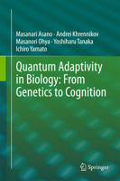 Quantum Adaptivity in Biology: From Genetics to Cognition 9401798184 Book Cover