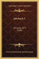 Jahrbuch 5: Jahrgang 1879 (1880) 1164681958 Book Cover