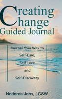 Creating Change Guided Journal 1716514185 Book Cover