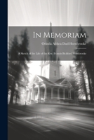 In Memoriam: A Sketch of the Life of the Rev. Francis Bickford Hornbrooke 1022082493 Book Cover