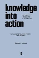 Knowledge into Action: A Guide to Research Utilization (Community Health Education Monographs) 0895030314 Book Cover