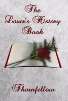 The Lover's History Book 1721898999 Book Cover