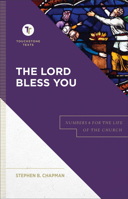 The Lord Bless You: Numbers 6 for the Life of the Church (Touchstone Texts) 1540960617 Book Cover