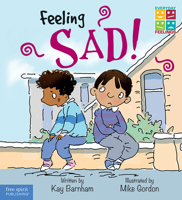 Feelings and Emotions: Feeling Sad 1631982532 Book Cover