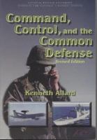 Command, Control, and the Common Defense 0300052294 Book Cover