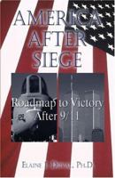 America After Siege: Roadmap to Victory After 9/11 1413720323 Book Cover
