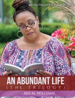 An Abundant Life: The Trilogy 1951883004 Book Cover