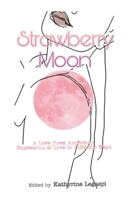 Strawberry Moon B0C6ZW6F7X Book Cover