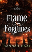 Flame of Fortunes: A Why-Choose Fantasy Romance (The Firestone Academy) 1918280452 Book Cover