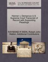 Hanner v. Demarcus U.S. Supreme Court Transcript of Record with Supporting Pleadings 1270608568 Book Cover