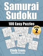 Samurai Sudoku Easy Puzzles - Volume 2: 100 Easy Samurai Sudoku Puzzles for the New Solver 1790147433 Book Cover