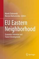 EU Eastern Neighborhood: Economic Potential and Future Development 3642210929 Book Cover