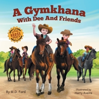 A Gymkhana With Dee and Friends 1736955543 Book Cover