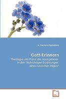 Gott-Erinnern: Theologie und Praxis des Jesusgebetes in den "Aufrichtigen Erzählungen eines russischen Pilgers" 3836459957 Book Cover