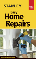 Stanley Easy Home Repairs 1631861646 Book Cover
