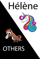 H�l�ne VS OTHERS ( unicorn ): Personal Name unicorn notebook - Cute Notebook for Girls With Unicorn, Thoughtful Cool Present for H�l�ne ( H�l�ne notebook): Unicorn Personalized Notebooks For Girls And 1654379352 Book Cover