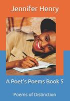 A Poet's Poems Book 5: Poems of Distinction B0G2S2HH82 Book Cover