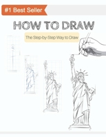 How to Draw: Anyone Can Draw World's Landmarks with this Book! The Step by Step Book to Draw World's Landmarks B088VRJWDH Book Cover