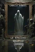 Lo Specchio Malefico (Horror) 9877822032 Book Cover