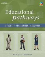 Educational Pathways: A Faculty Development Resource 1401872581 Book Cover